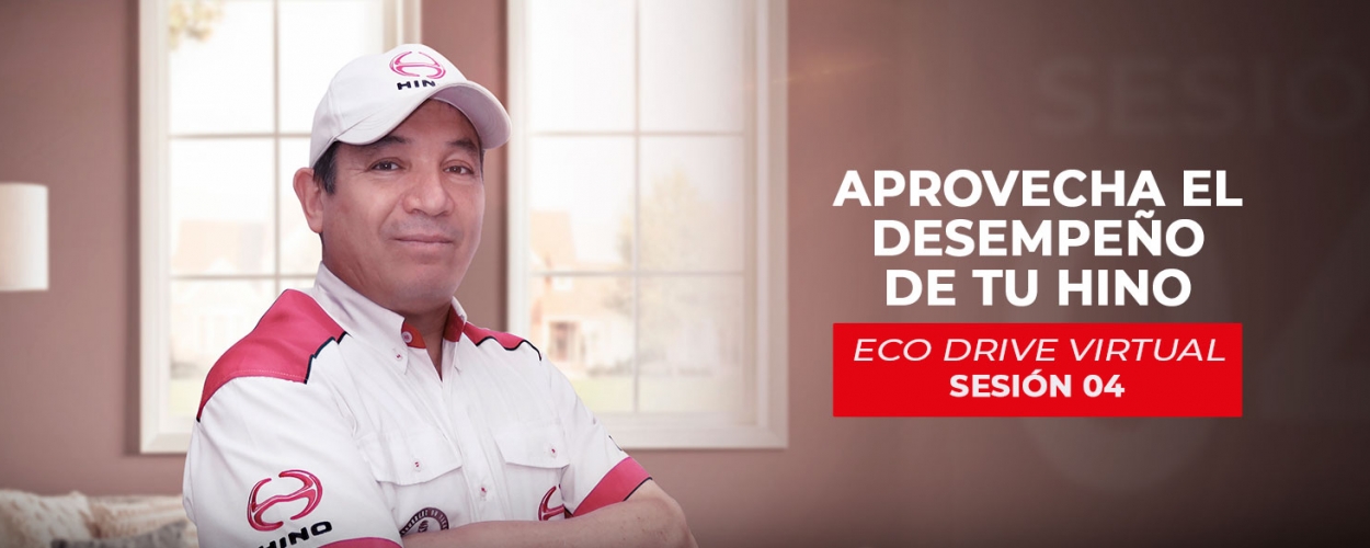 Sesión 4 Eco Drive Virtual Hino Perú: Aprovecha el desempeño de tu Hino