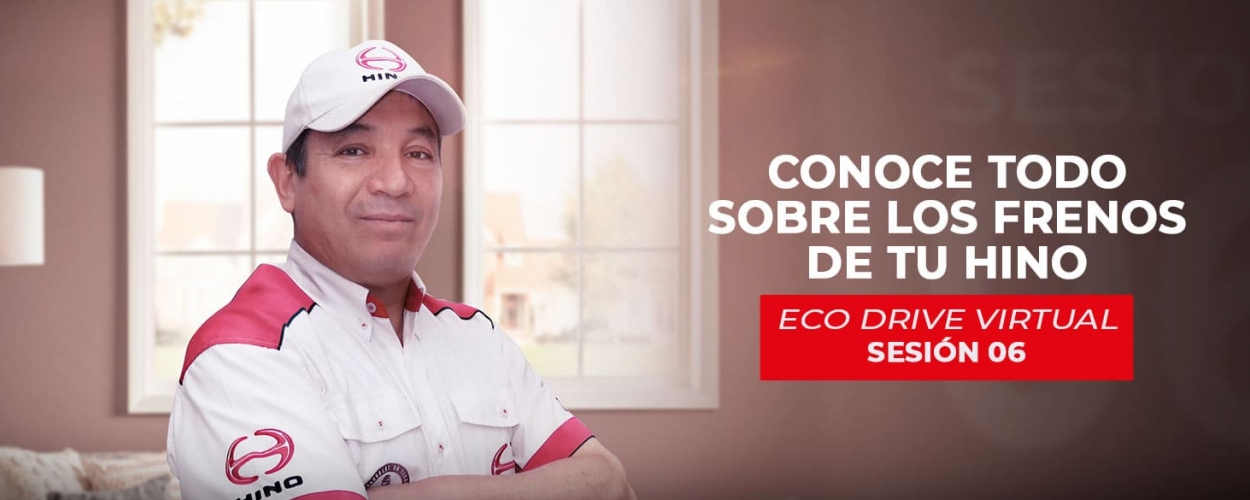 Sesión 6 Eco Drive Virtual: Conoce todo sobre los frenos de tu camión o bus Hino